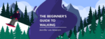 Banner for The Beginner's Guide to Walking by Jennifer van Amerom